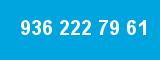 936 222 79 61 936 222 79 61
